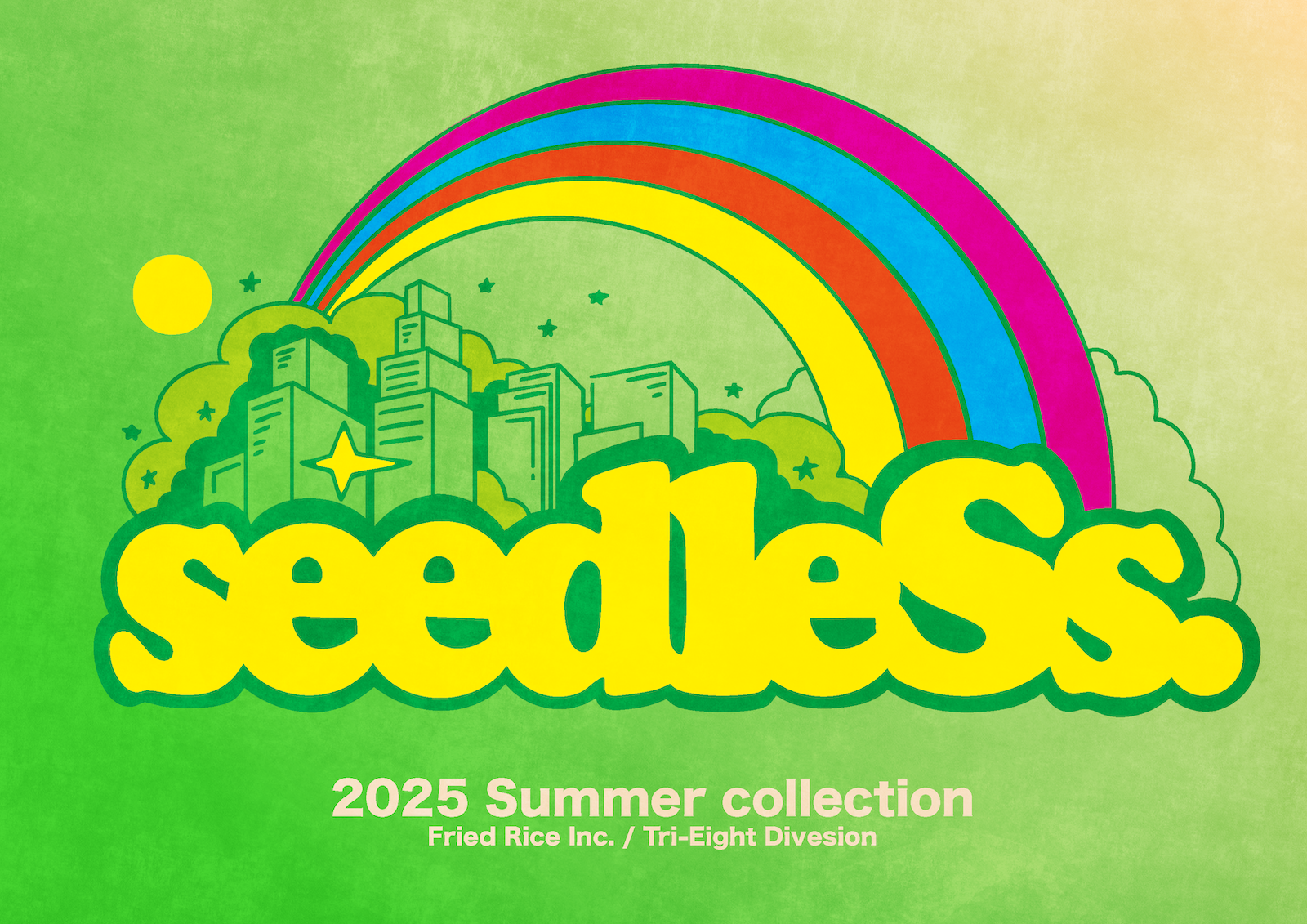 seedleSs 25 Summer | TRI-EIGHT DISTRIBUTION ｜seedleSs,range,SMSW